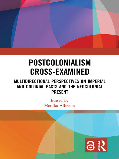 Title details for Postcolonialism Cross-Examined by Monika Albrecht - Available